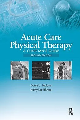 E-Book (pdf) Acute Care Physical Therapy von Daniel J. Malone, Kathy Lee Bishop