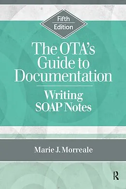E-Book (pdf) The OTA's Guide to Documentation von Marie Morreale