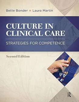 E-Book (epub) Culture in Clinical Care von Bette Bonder, Laura Martin, Aphrodite Papadakis