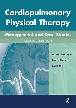 E-Book (epub) Cardiopulmonary Physical Therapy von W. Darlene Reid, Frank Chung, Kylie Hill