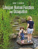 eBook (epub) Lifespan Human Function and Occupation de Anne F. Cronin