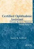 E-Book (pdf) Certified Ophthalmic Assistant Exam Review Manual von Janice K. Ledford
