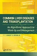 E-Book (pdf) Common Liver Diseases and Transplantation von Robert Brown