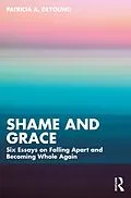E-Book (pdf) Shame and Grace von Patricia A. Deyoung