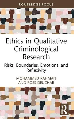 E-Book (epub) Ethics in Qualitative Criminological Research von Mohammed Rahman, Ross Deuchar
