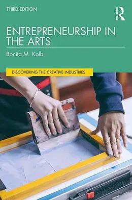 E-Book (epub) Entrepreneurship in the Arts von Bonita M. Kolb