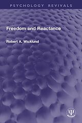 eBook (epub) Freedom and Reactance de Robert A. Wicklund