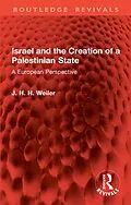 PDF Israel and the Creation of a Palestinian State von J. H. H. Weiler