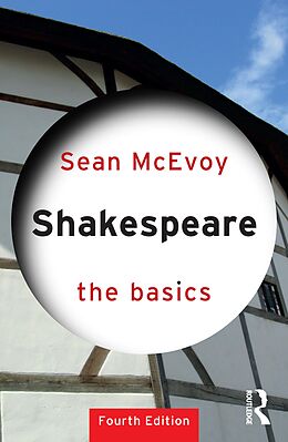 E-Book (pdf) Shakespeare: The Basics von Sean Mcevoy