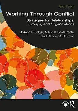 E-Book (pdf) Working Through Conflict von Joseph P. Folger, Marshall Scott Poole, Randall K. Stutman