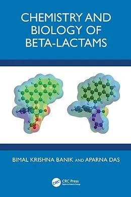 PDF Chemistry and Biology of Beta-Lactams von Bimal Krishna Banik, Aparna Das