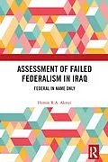 E-Book (pdf) Assessment of Failed Federalism in Iraq von Hemin R. A. Akreyi