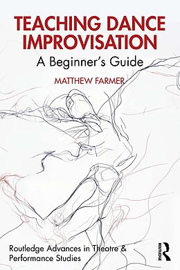 eBook (epub) Teaching Dance Improvisation de Matthew Farmer