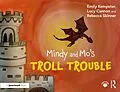 E-Book (pdf) Mindy and Mo's Troll Trouble von Emily Kempster, Lucy Cannon, Rebecca Skinner