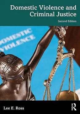 E-Book (epub) Domestic Violence and Criminal Justice von Lee E. Ross