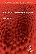 E-Book (epub) The Local Government Service von J. H. Warren