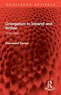 E-Book (epub) Orangeism in Ireland and Britain von Hereward Senior