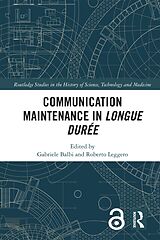 eBook (epub) Communication Maintenance in Longue Durée de 