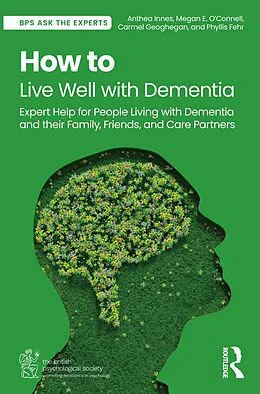 E-Book (pdf) How to Live Well with Dementia von Anthea Innes, Megan E. O'Connell, Carmel Geoghegan