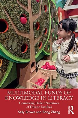 E-Book (epub) Multimodal Funds of Knowledge in Literacy von Sally Brown, Rong Zhang