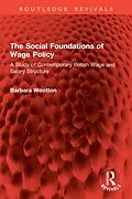 E-Book (pdf) The Social Foundations of Wage Policy von Barbara Wootton