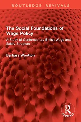 E-Book (epub) The Social Foundations of Wage Policy von Barbara Wootton