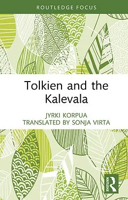 E-Book (pdf) Tolkien and the Kalevala von Jyrki Korpua