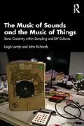 E-Book (pdf) The Music of Sounds and the Music of Things von Leigh Landy, John Richards