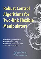 eBook (pdf) Robust Control Algorithms for Two-link Flexible Manipulators de Kshetrimayum Lochan, Binoy Krishna Roy, Bidyadhar Subudhi