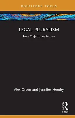E-Book (pdf) Legal Pluralism von Alex Green, Jennifer Hendry