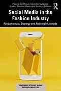 E-Book (epub) Social Media in the Fashion Industry von Patricia Sanmiguel, Tekila Harley Nobile, Cristina Sánchez-Blanco