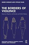 E-Book (epub) The Borders of Violence von Marie Segrave, Stefani Vasil