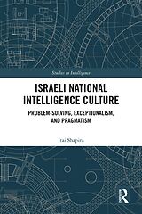 eBook (pdf) Israeli National Intelligence Culture de Itai Shapira