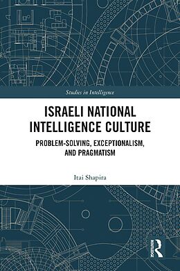 eBook (pdf) Israeli National Intelligence Culture de Itai Shapira