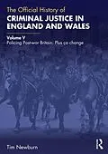 E-Book (epub) The Official History of Criminal Justice in England and Wales von Tim Newburn