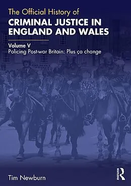 E-Book (epub) The Official History of Criminal Justice in England and Wales von Tim Newburn