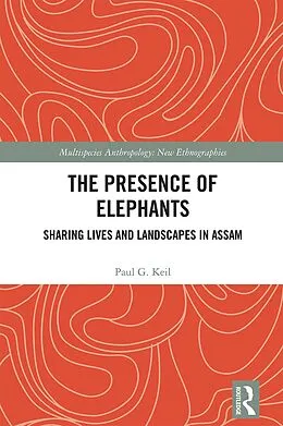 E-Book (epub) The Presence of Elephants von Paul G. Keil