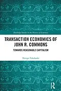 PDF Transaction Economics of John R. Commons von Shingo Takahashi