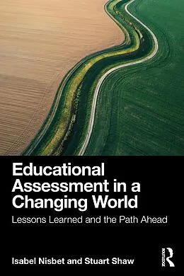 E-Book (epub) Educational Assessment in a Changing World von Isabel Nisbet, Stuart Shaw