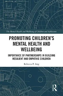 E-Book (epub) Promoting Children's Mental Health and Wellbeing von Rebecca P. Ang