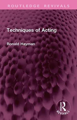 E-Book (epub) Techniques of Acting von Ronald Hayman