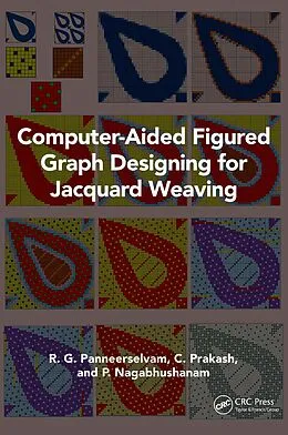E-Book (pdf) Computer-Aided Figured Graph Designing for Jacquard Weaving von R. G. Panneerselvam, C. Prakash, P. Nagabhushanam