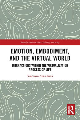 E-Book (pdf) Emotion, Embodiment and the Virtual World von Vincenzo Auriemma