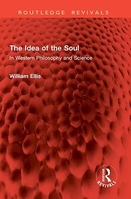 E-Book (epub) The Idea of the Soul von William Ellis