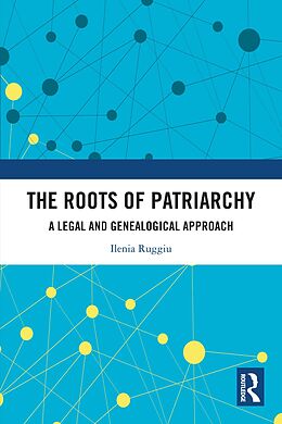 E-Book (pdf) The Roots of Patriarchy von Ilenia Ruggiu