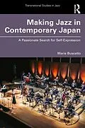E-Book (pdf) Making Jazz in Contemporary Japan von Marie Buscatto