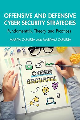 eBook (pdf) Offensive and Defensive Cyber Security Strategies de Mariya Ouaissa, Mariyam Ouaissa