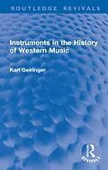 E-Book (epub) Instruments in the History of Western Music von Karl Geiringer