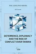 E-Book (pdf) Deterrence, Diplomacy and the Risk of Conflict Over Taiwan von Bill Emmott