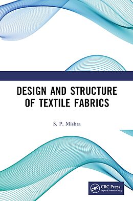 E-Book (pdf) Design and Structure of Textile Fabrics von S. P. Mishra